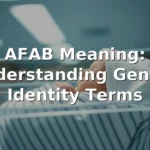 afab meaning