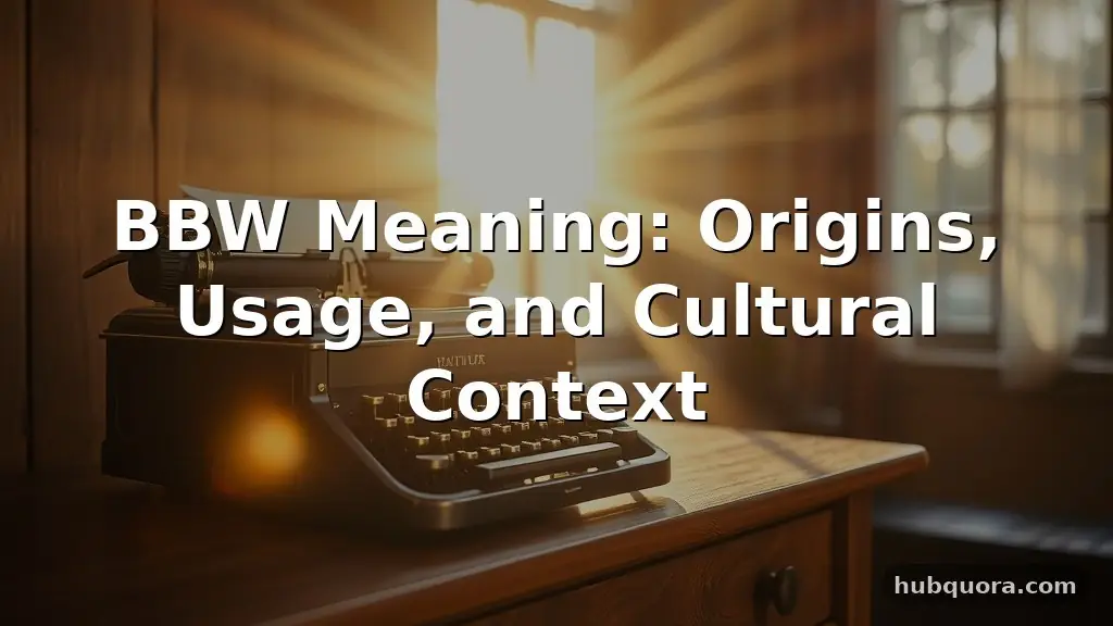 bbw meaning