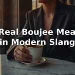 The Real Boujee Meaning in Modern Slang