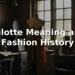 Culotte Meaning and Fashion History