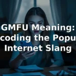 gmfu meaning