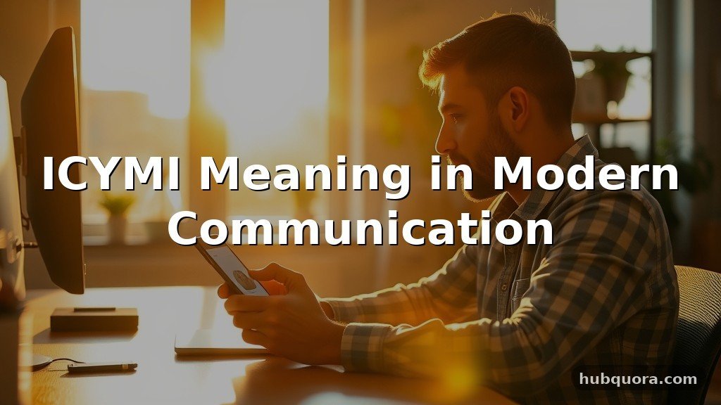 ICYMI Meaning in Modern Communication