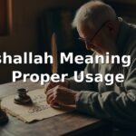 Mashallah Meaning and Proper Usage