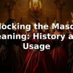 Unlocking the Masque Meaning: History and Usage