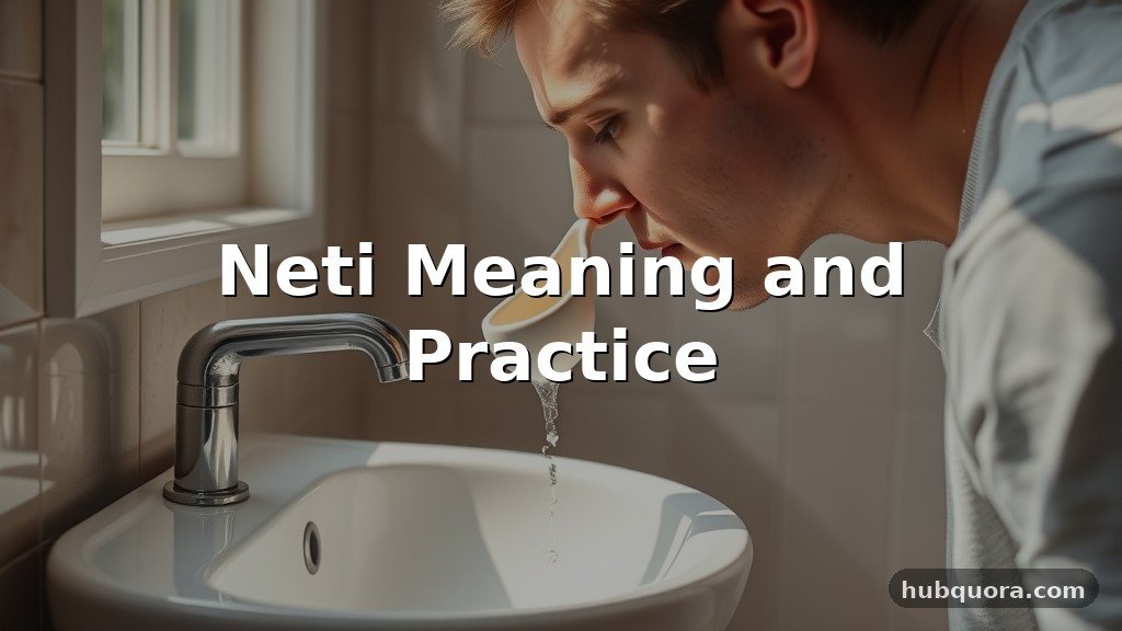 Neti Meaning and Practice