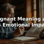 Poignant Meaning and Its Emotional Impact