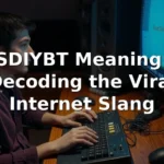 sdiybt meaning