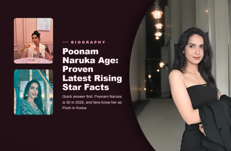 Poonam Naruka Age: Proven Latest Rising Star Facts