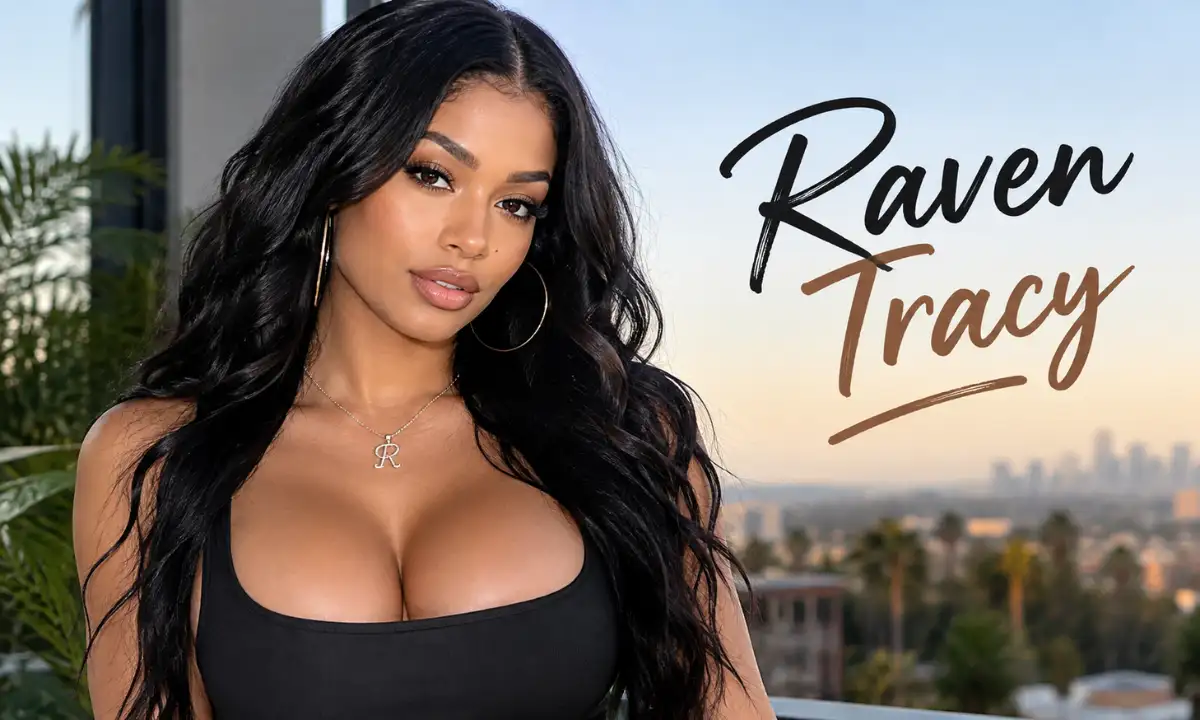 Rising Through Social Media Influence - raven tracy age