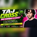 Taj Cross Age: Birthday, Career & Biography Facts